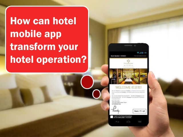 How can Hotel Mobile App Transform Your Hotel Operation?